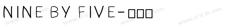 NINE BY FIVE字体转换